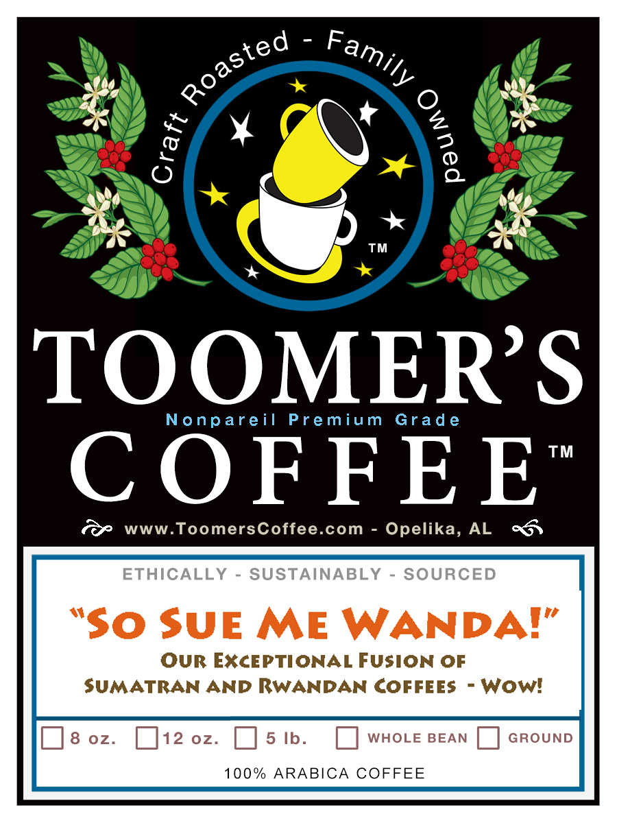 So Sue Me Wanda” – 12 oz.