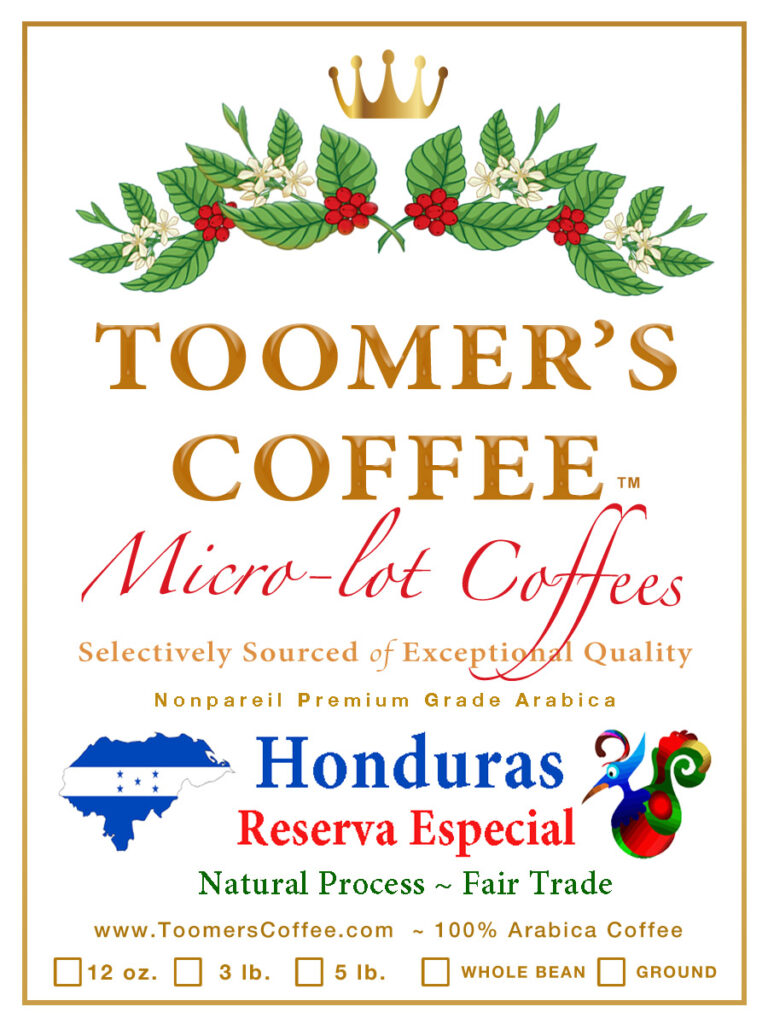 👑 Microlot Honduras - Reserva Especíal - Natural Process - Fair Trade - 12 oz.