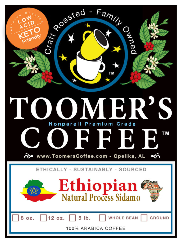 Ethiopian Sidamo - Fair Trade / Shanta Global - Sun Dried/Natural Process Coffee  - 12 oz.