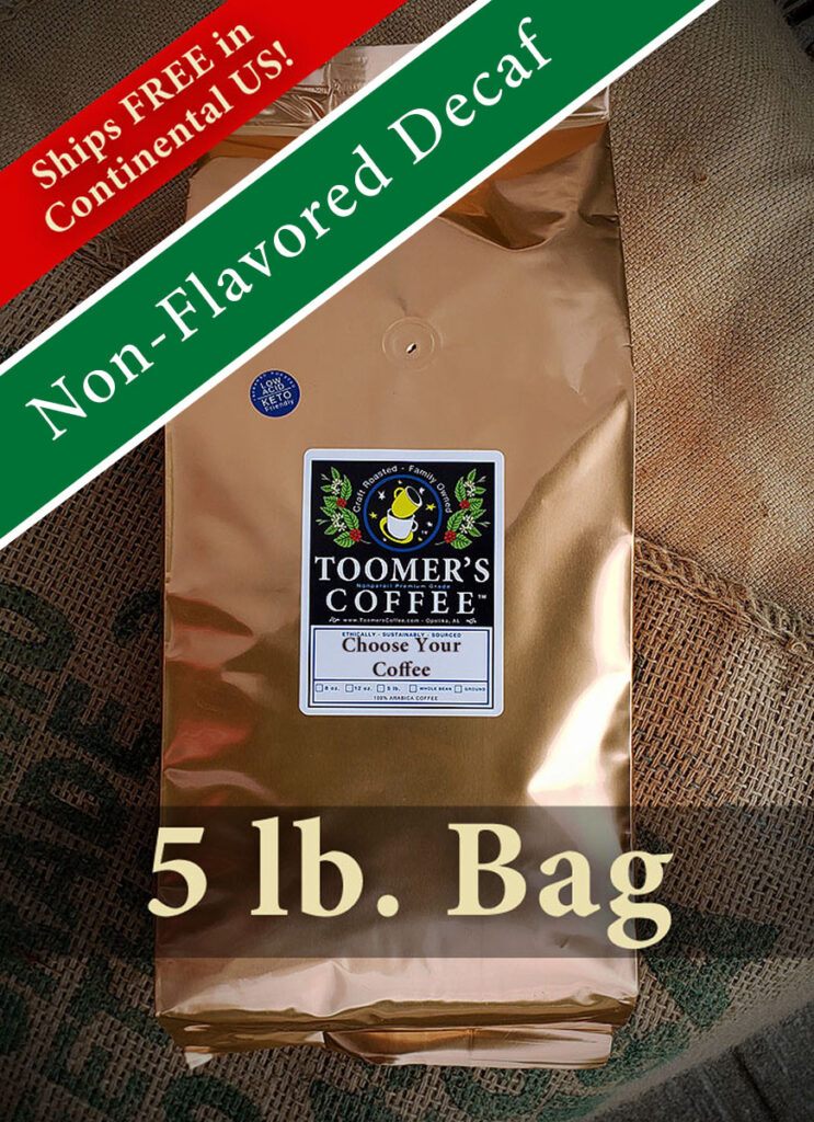 Toomer's 5 Lb. Decaf Bulk Bag Coffee - Non Flavored